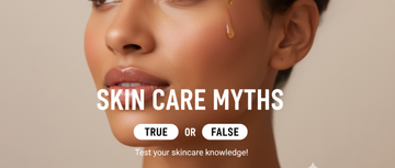 Skincare Myths vs Reality <br>What Actually Works for Your Skin
